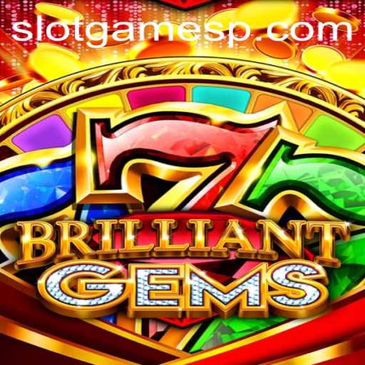 Discover the Dazzling World of BrilliantGems: A Top Slot Game