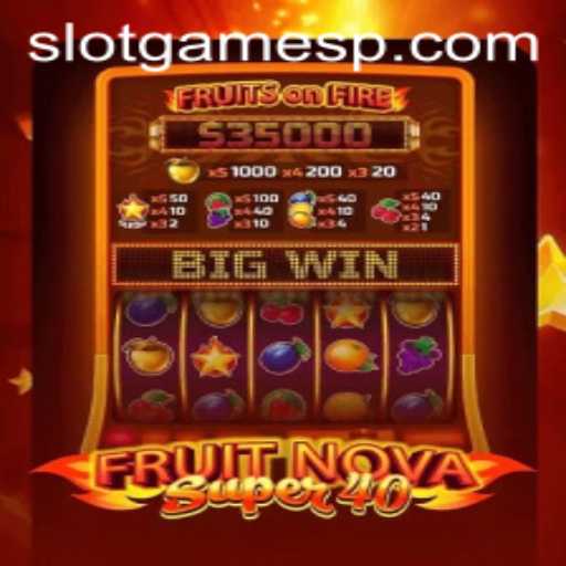 Exploring FruitNovaSuper40: A Refreshing Addition to Slot Games