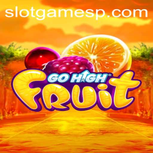 Unveiling the Excitement of GoHighFruit in Slot Games