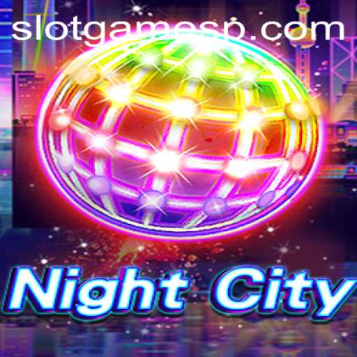 Exploring NightCity: The Thrilling World of Slot Games